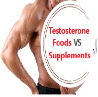 Testosterone Foods vs Supplements Comparison Guide